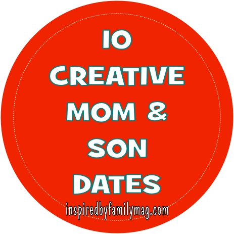 10 mom and son dates