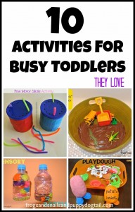 10 Activities For Busy Toddlers by FSPDT