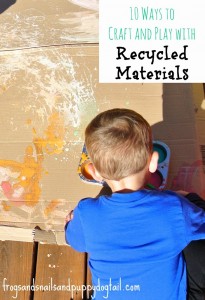 10 ways to craft and play with recycled materials. 