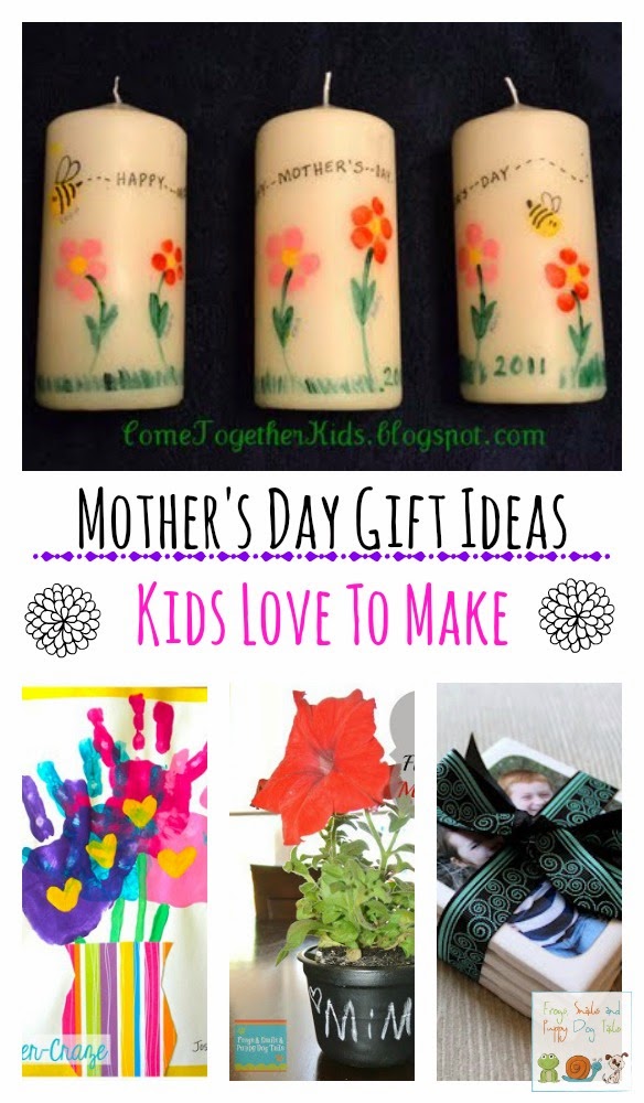 Mother's Day Gift Ideas kids can make