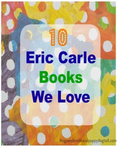  Eric Carle Books We Love