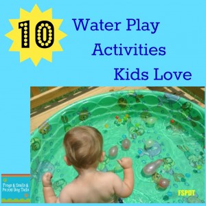 10 Water Play Activities Kids Love