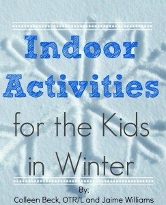 Indoor Activities for the Kids in Winter